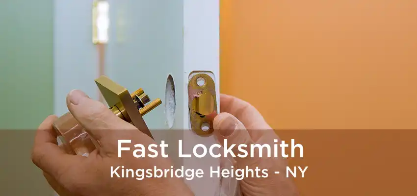 Fast Locksmith Kingsbridge Heights - NY