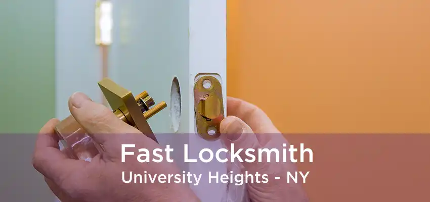 Fast Locksmith University Heights - NY