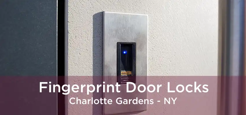 Fingerprint Door Locks Charlotte Gardens - NY