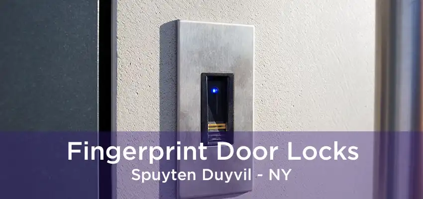Fingerprint Door Locks Spuyten Duyvil - NY