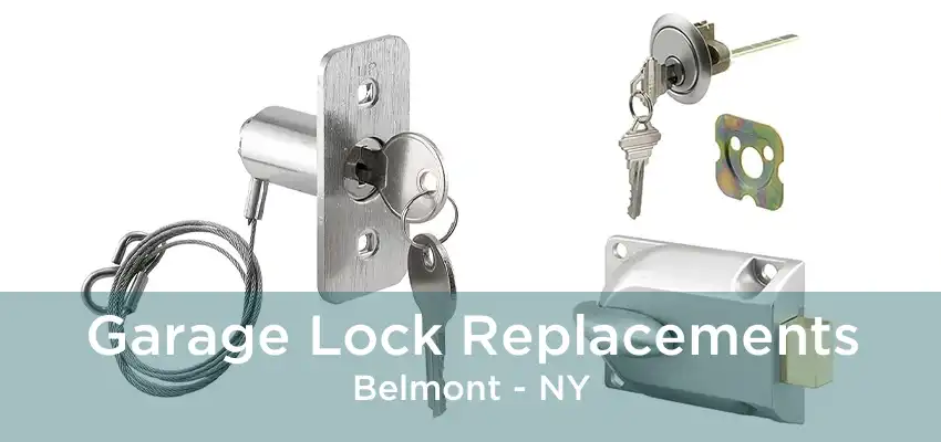 Garage Lock Replacements Belmont - NY