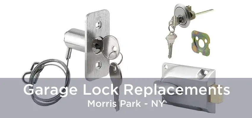 Garage Lock Replacements Morris Park - NY