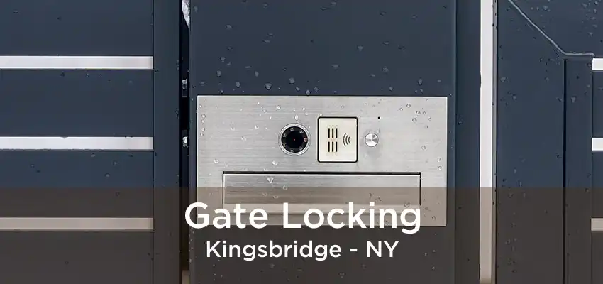 Gate Locking Kingsbridge - NY