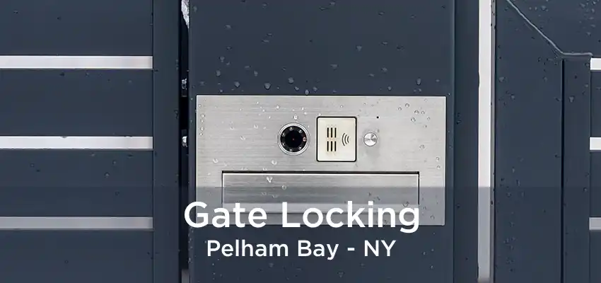 Gate Locking Pelham Bay - NY