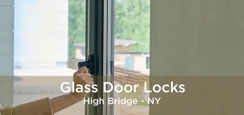 Glass Door Locks High Bridge - NY