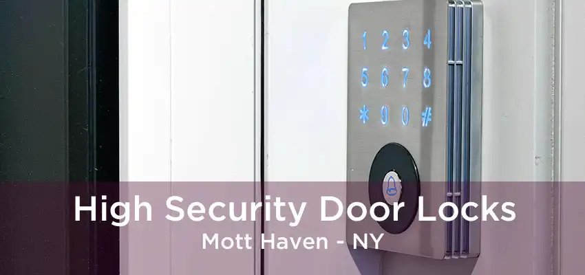 High Security Door Locks Mott Haven - NY
