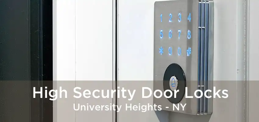 High Security Door Locks University Heights - NY