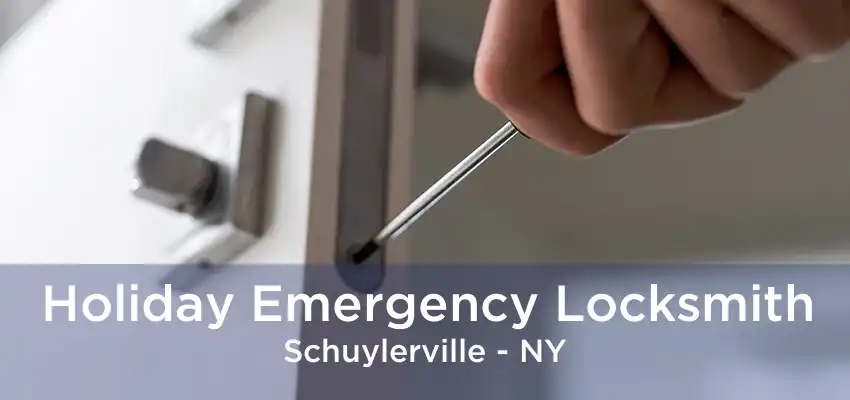 Holiday Emergency Locksmith Schuylerville - NY