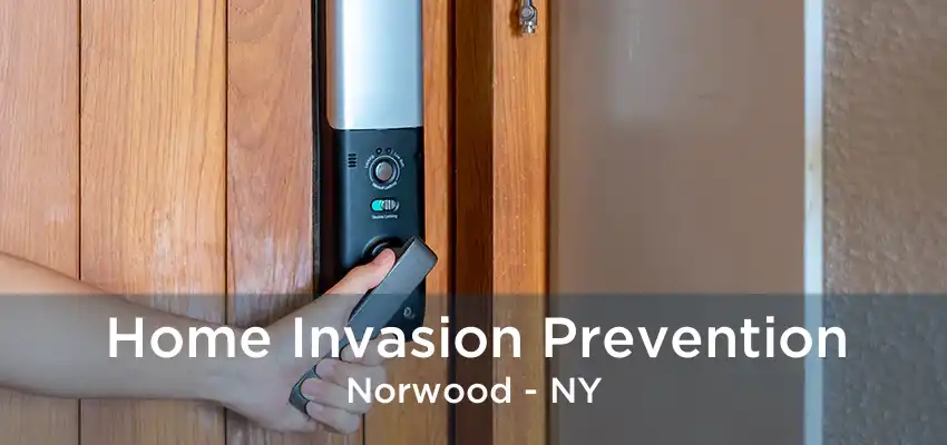 Home Invasion Prevention Norwood - NY