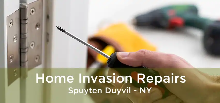 Home Invasion Repairs Spuyten Duyvil - NY