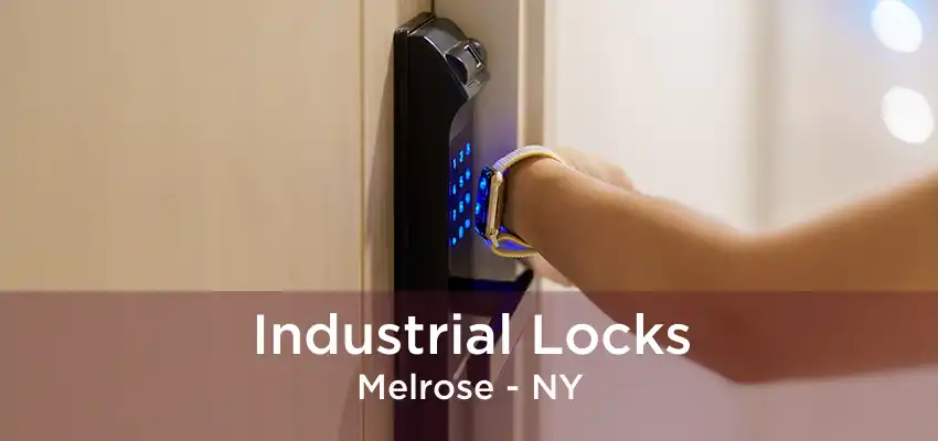 Industrial Locks Melrose - NY