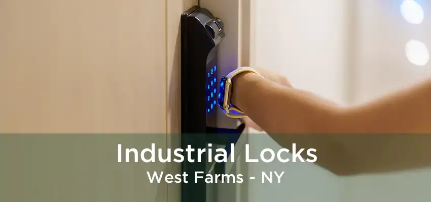 Industrial Locks West Farms - NY