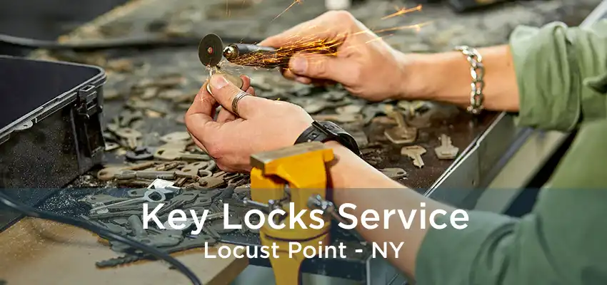 Key Locks Service Locust Point - NY