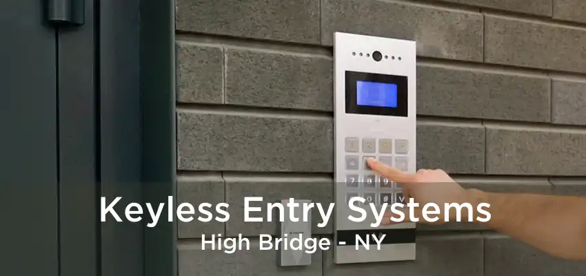 Keyless Entry Systems High Bridge - NY
