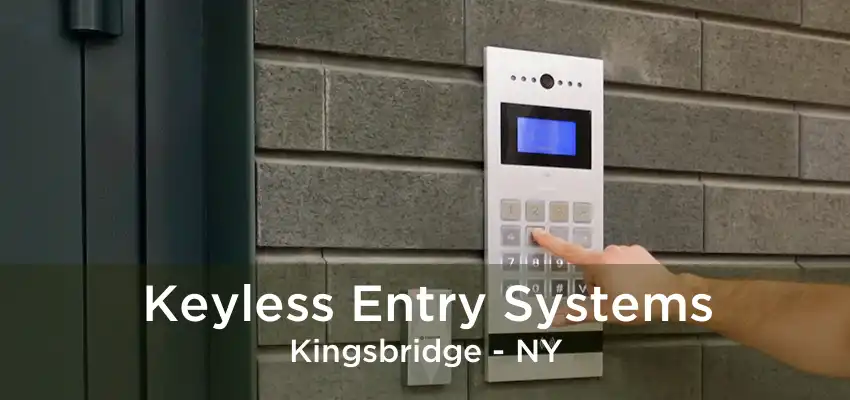 Keyless Entry Systems Kingsbridge - NY
