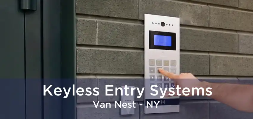Keyless Entry Systems Van Nest - NY