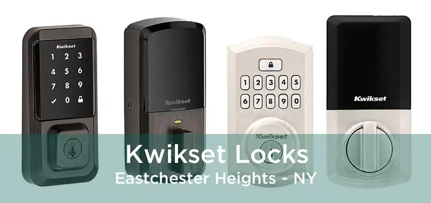 Kwikset Locks Eastchester Heights - NY