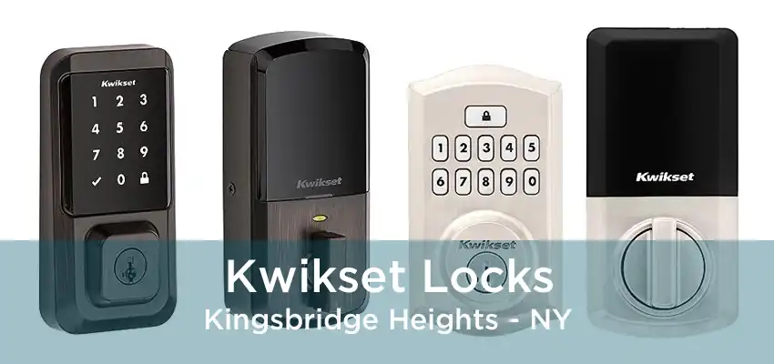 Kwikset Locks Kingsbridge Heights - NY