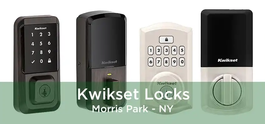 Kwikset Locks Morris Park - NY