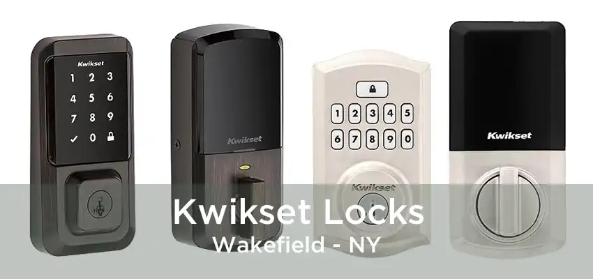 Kwikset Locks Wakefield - NY