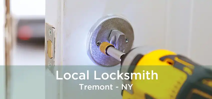 Local Locksmith Tremont - NY
