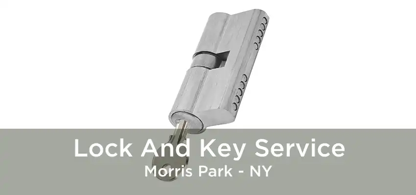 Lock And Key Service Morris Park - NY