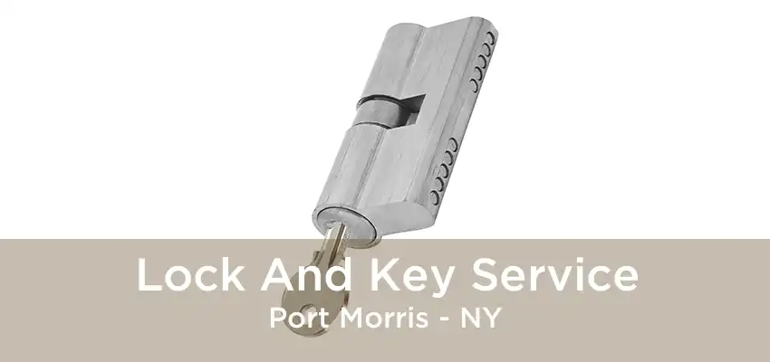 Lock And Key Service Port Morris - NY