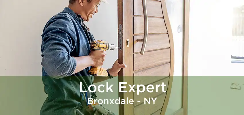 Lock Expert Bronxdale - NY
