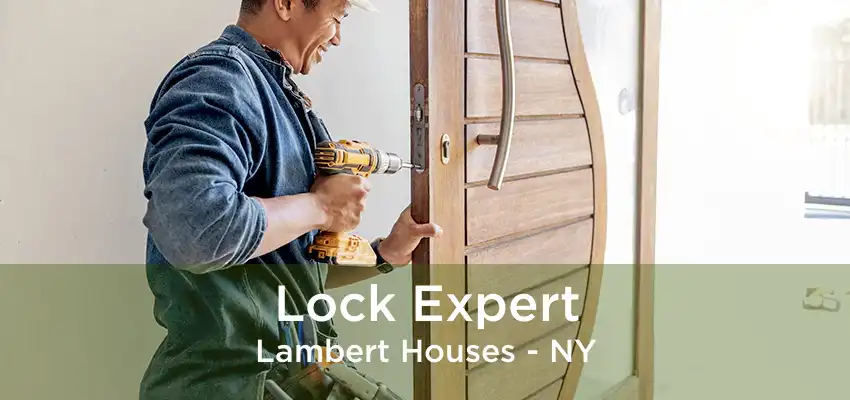 Lock Expert Lambert Houses - NY