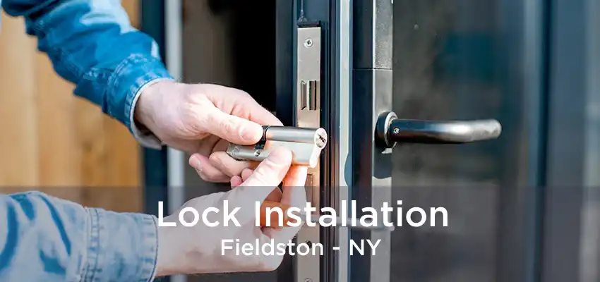 Lock Installation Fieldston - NY