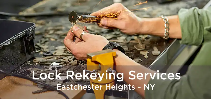 Lock Rekeying Services Eastchester Heights - NY