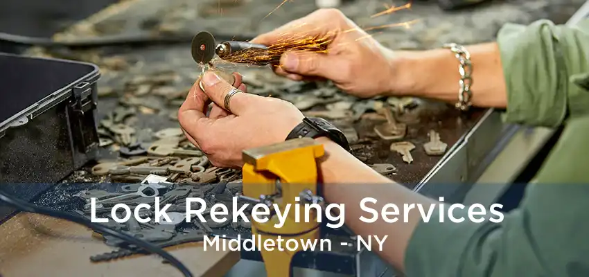 Lock Rekeying Services Middletown - NY