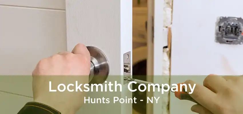 Locksmith Company Hunts Point - NY