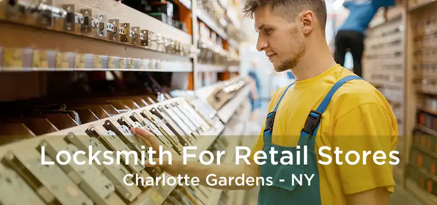 Locksmith For Retail Stores Charlotte Gardens - NY
