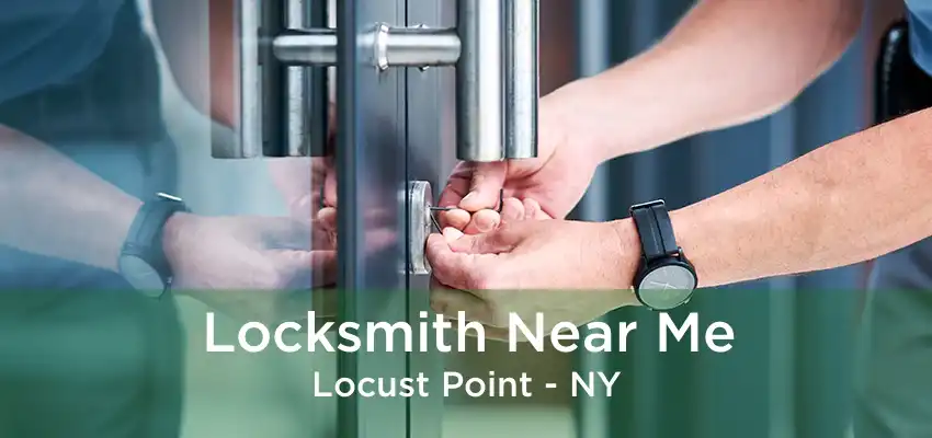 Locksmith Near Me Locust Point - NY