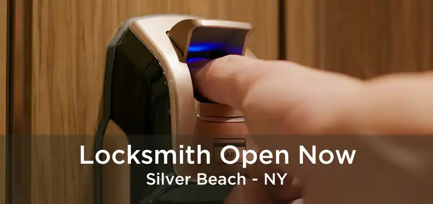 Locksmith Open Now Silver Beach - NY