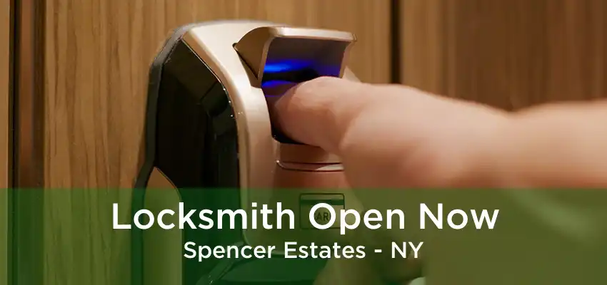 Locksmith Open Now Spencer Estates - NY