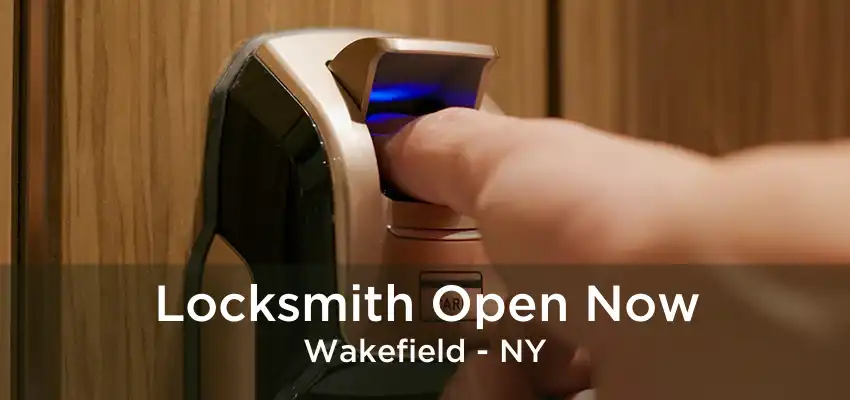 Locksmith Open Now Wakefield - NY