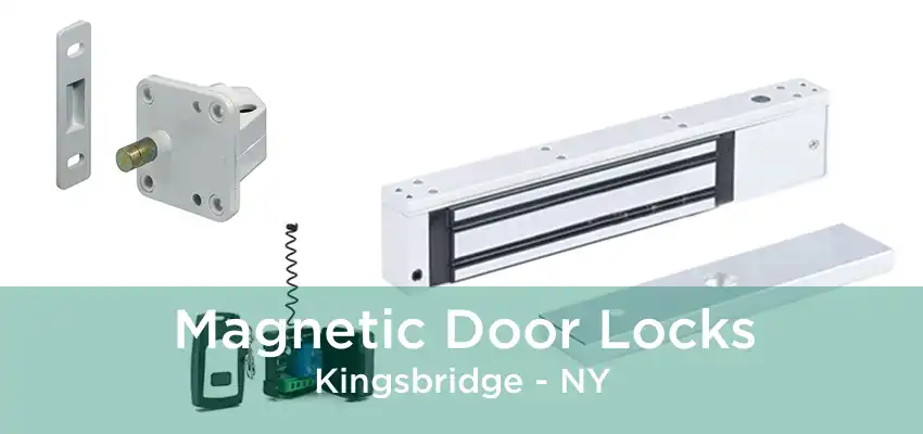 Magnetic Door Locks Kingsbridge - NY