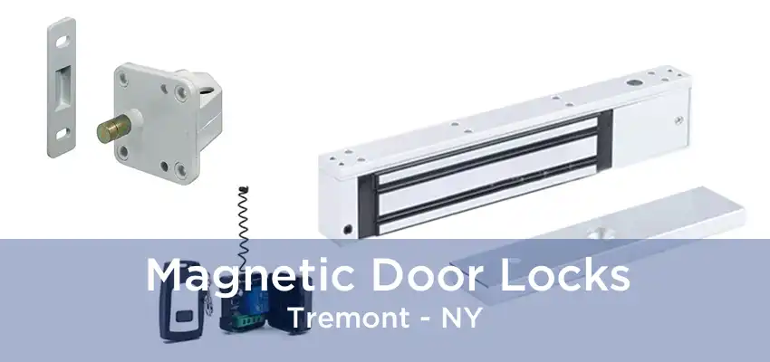 Magnetic Door Locks Tremont - NY