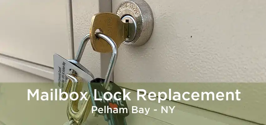 Mailbox Lock Replacement Pelham Bay - NY