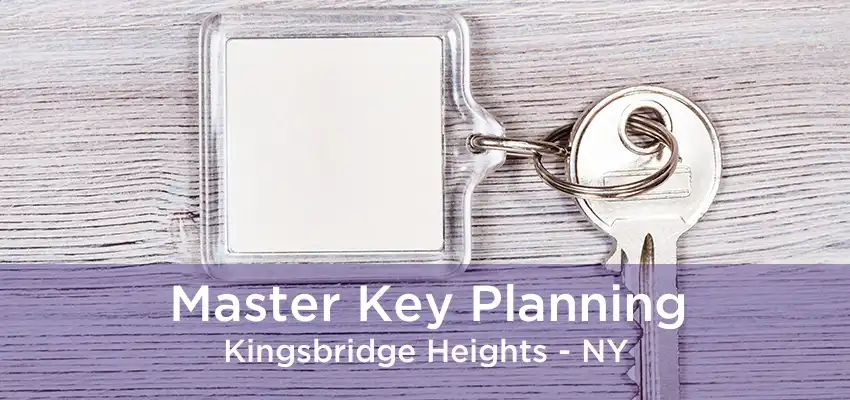 Master Key Planning Kingsbridge Heights - NY