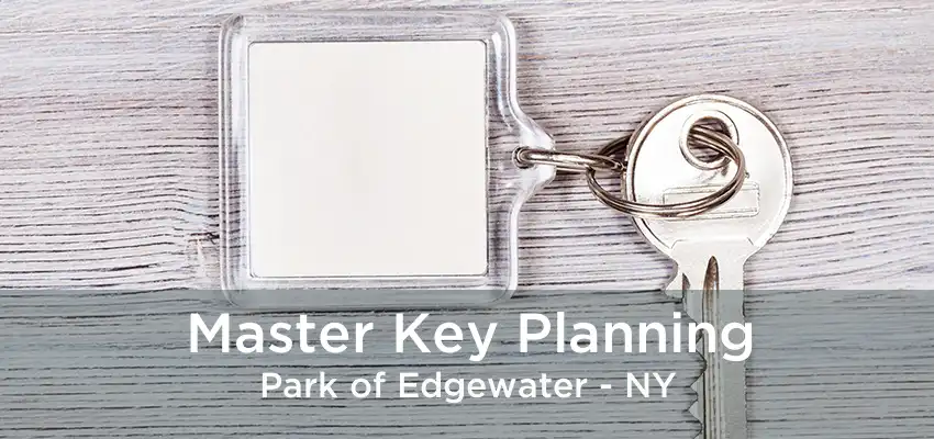 Master Key Planning Park of Edgewater - NY