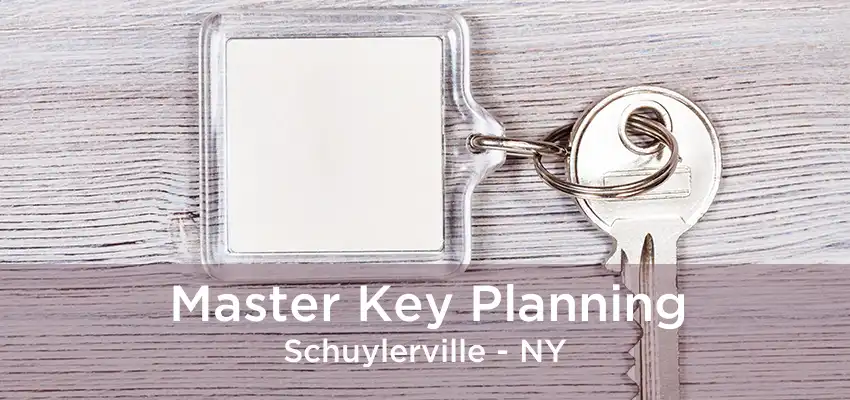 Master Key Planning Schuylerville - NY