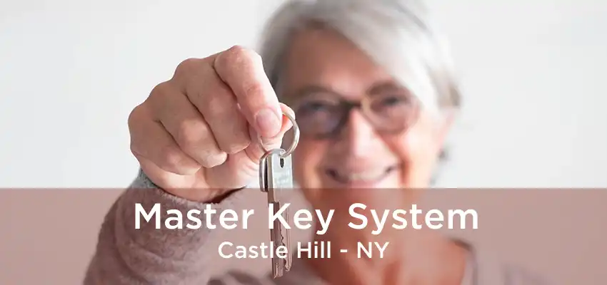 Master Key System Castle Hill - NY