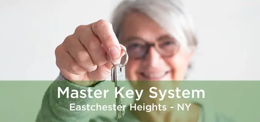 Master Key System Eastchester Heights - NY