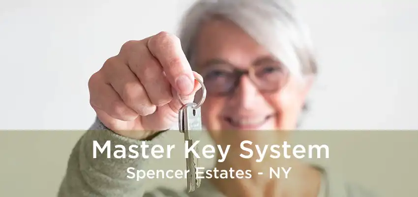 Master Key System Spencer Estates - NY