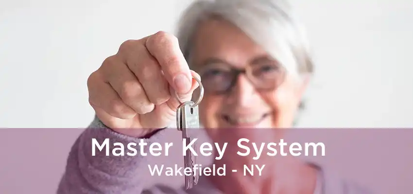 Master Key System Wakefield - NY