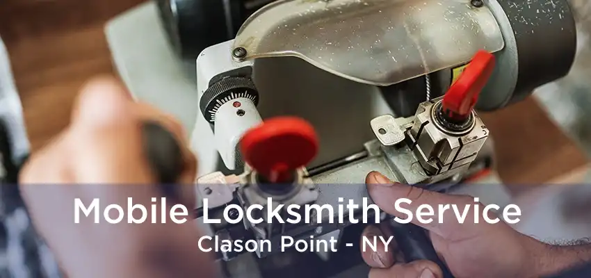 Mobile Locksmith Service Clason Point - NY
