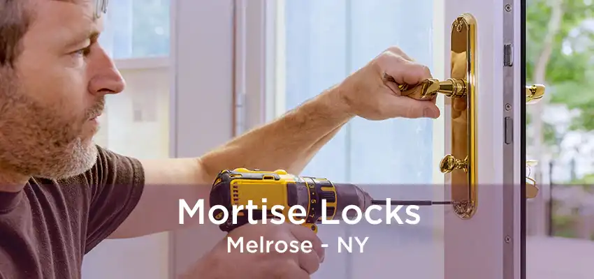 Mortise Locks Melrose - NY